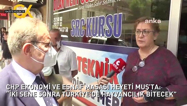 CHP EKONOMİ VE ESNAF MASASI HEYETİ MUŞ’TA: “İKİ SENE SONRA TÜRKİYE’DE HAYVANCILIK BİTECEK