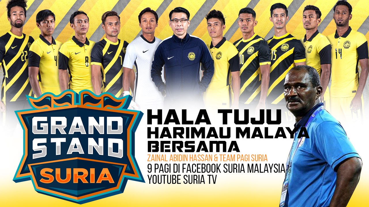 SIARAN LANGSUNG | Hala Tuju Harimau Malaya  Bersama Zainal Abidin Hassan dan Team Pagi Suria #GrandstandSuria