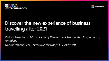 17th June - 10h-10h20 - EN_FR - Discover the new experience of business travelling after 2021 - VIVATECHNOLOGY