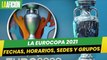 Calendario de la Eurocopa 2021_ fechas, horarios, sedes y grupos