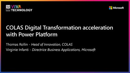 18th June - 10h30-10h50 - EN_FR - COLAS Digital Transformation acceleration with Power Platform - VIVATECHNOLOGY