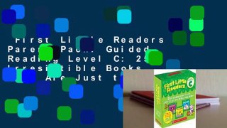 First Little Readers Parent Pack: Guided Reading Level C: 25 Irresistible Books That Are Just the
