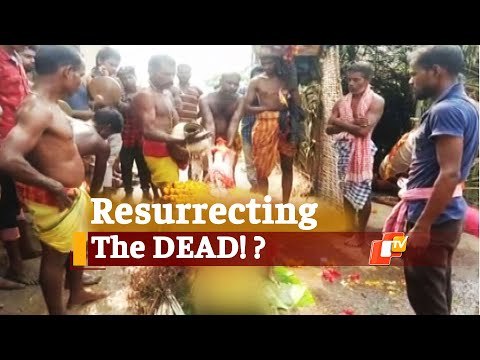 #BizarreSuperstition: Odisha Villagers Carry Out Rituals To Resurrect Dead Body