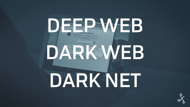 Deep Web Dark Web y Dark Net: Qué es cada una