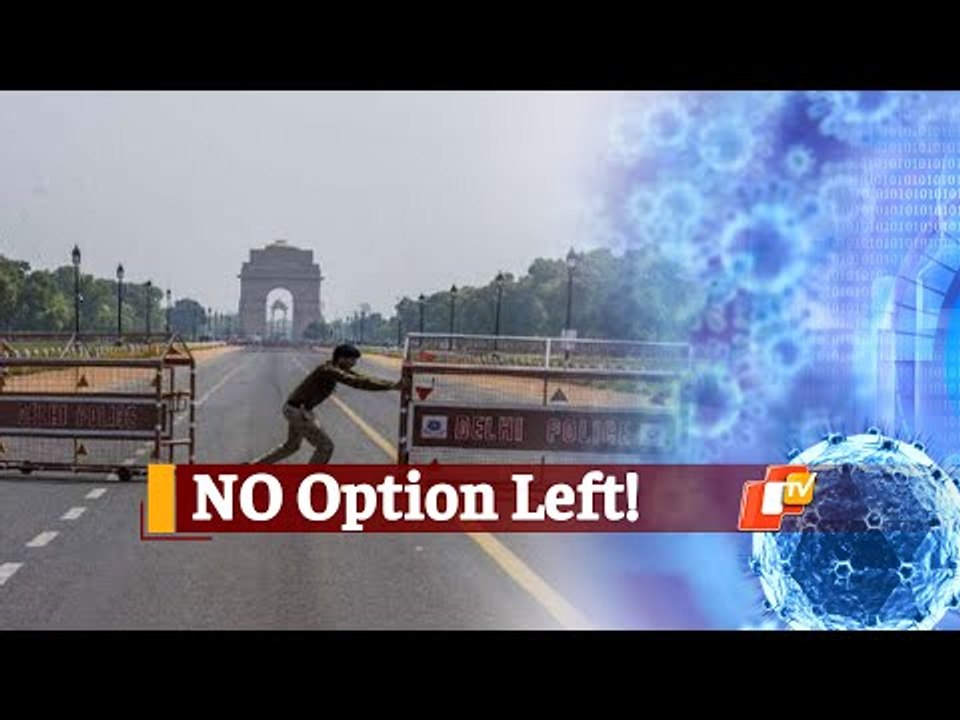 Delhi Goes Into Total LOCKDOWN As #COVID19 Cases Explode