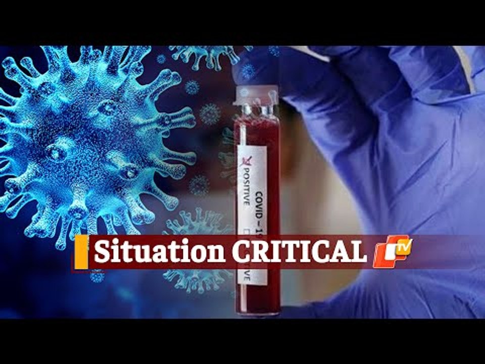 Odisha Reports All Time High Of 4761#COVID19 Cases, 3 Districts Critical  | OTV News