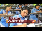 BIG NEWS: Odisha Annual HSC Matric Exams 2021 Cancelled, Announces Samir Dash | OTV News