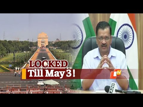 Complete Lockdown EXTENDED In Delhi Till May 3: CM Arvind Kejriwal | OTV News