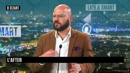 LATE & SMART - L'after du jeudi 10 juin 2021