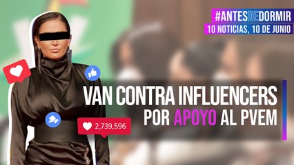 Van contra influencers por apoyo al PVEM
