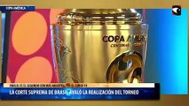 La Corte Suprema de Brasil avaló la realización de la Copa América