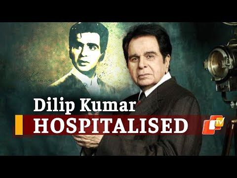 Veteran Actor Dilip Kumar Hospitalised After Complaining Of Breathlessness | OTV News