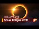 Solar Eclipse 2021: Surya Grahan To Affect These 4 Zodiac Signs! | OTV News