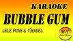 Karaoke - Bubble Gum - Lele Pons & Yandel - Instrumental Lyrics Letra