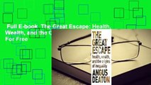 Full E-book  The Great Escape: Health, Wealth, and the Origins of Inequality  For Free