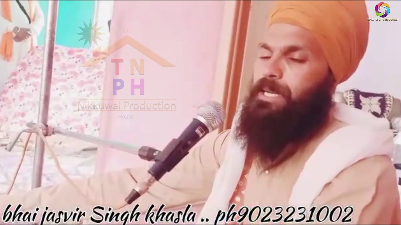jasbir singh khalsa // ਭਾਈ ਜਸਵੀਰ ਸਿਘ ਖਾਲਸਾ ਬੁਰਜ ਸ੍ਰੀ ਅਨੰਦਪੁਰ ਸਾਹਿਬ ਵਾਲੇ,// sabad kirtan
