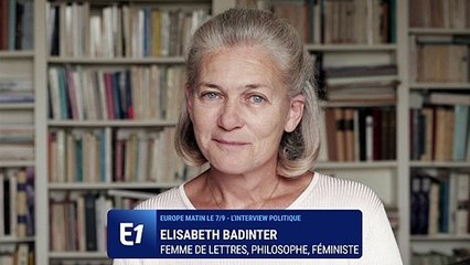 Elisabeth Badinter : "J'ai presque l'impression que c'est notre civilisation qui est en danger"