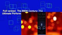 Full version  The BMW Century: The Ultimate Performance Machines  Review