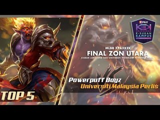 #XPAXKEK MLBB Suku Akhir Zon Utara - Top 5 Plays