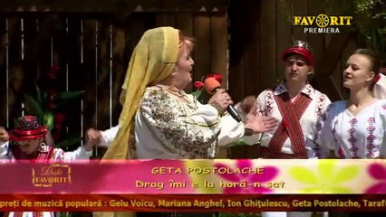 Geta Postolache - Draga-mi este hora-n sat (Paste favorit - Favorit TV - 03.05.2021)