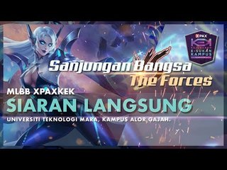 #XPAXKEK MLBB Semi Final 1 Zon Selatan - UTM | Sanjungan Bangsa vs UTHM | The Forces