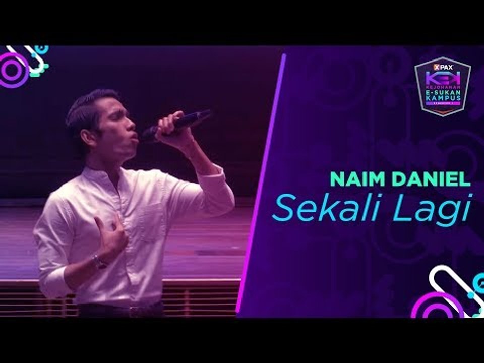 Naim Daniel - Sekali Lagi | MLBB #XPAXKEK Universiti Teknologi PETRONAS (UTP)