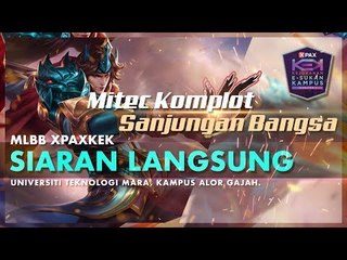 #XPAXKEK MLBB Quarter Final 1 Zon Selatan -  UniKL Mitec | Mitec Komplot vs UTM | Sanjungan Bangsa