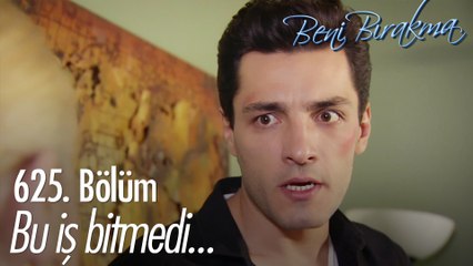 Bora kaybetmeyi hazmedemiyor! - Beni Bırakma 625. Bölüm