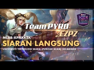 MLBB #XPAXKEK Quarter Final 2 Zon Tengah - Team PYRO | PSA vs EZPZ | PSIS