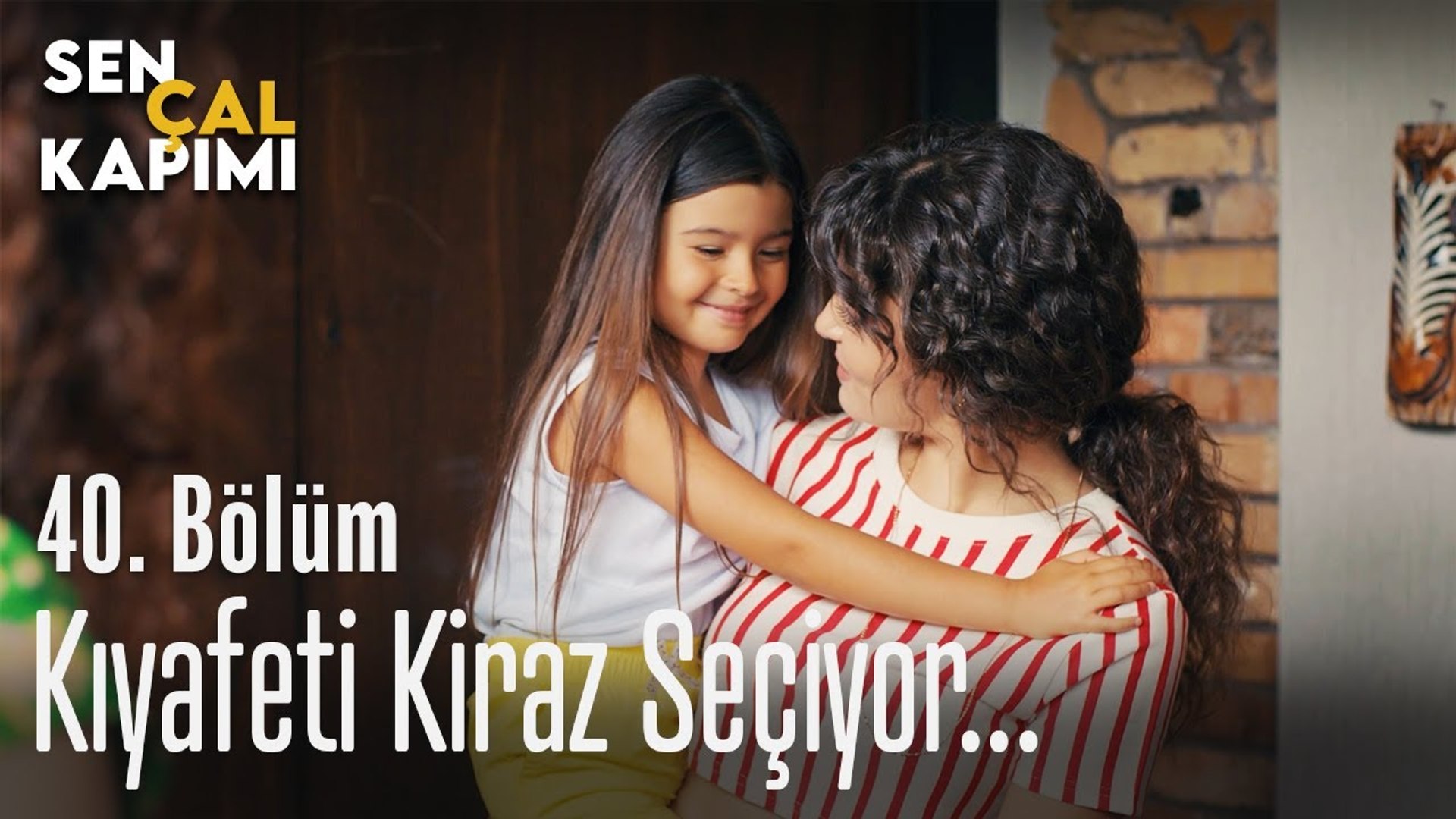 kiyafeti kiraz seciyor sen cal kapimi 40 bolum dailymotion video