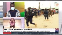 Spate of Armed Robberies: We must ensure motorcycles are registered, regulated - Bonaa (11-6-21)