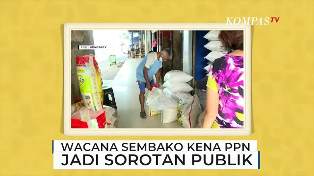 11 Daftar Sembako yang Akan Kena PPN Sebesar 12 Persen