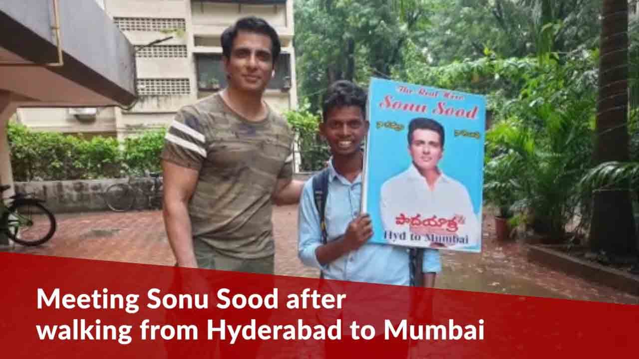 Student who walked from Hyderabad to Mumbai finally meets Sonu Sood