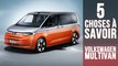 Volkswagen Multivan, 5 choses à savoir sur l’héritier du Combi VW