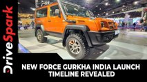 New Force Gurkha India Launch Timeline Revealed | Coming Sooner Than You Think