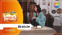 Sevcan'la Lezzet Yolunda 35. Bölüm | Çankırı