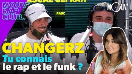 Changerz, tu connais le rap et le funk ?