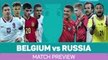 Belgium vs Russia match preview