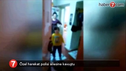 Özel harekat polisinin çocuğuna kavuşma anı