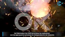 Así fabricaban los CDR terroristas los explosivos con los que querían provocar la independencia de Cataluña