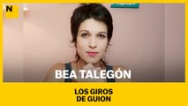 Bea Talegón | Los giros de guion