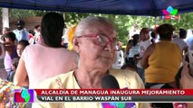 Alcaldía de Managua inaugura mejoramiento vial en el barrio Waspán Sur