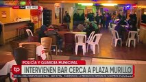 Intervienen un bar cercano a Plaza Murillo donde consumían bebidas alcohólicas