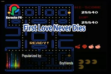 Boyfriends First Love Never Dies Karaoke