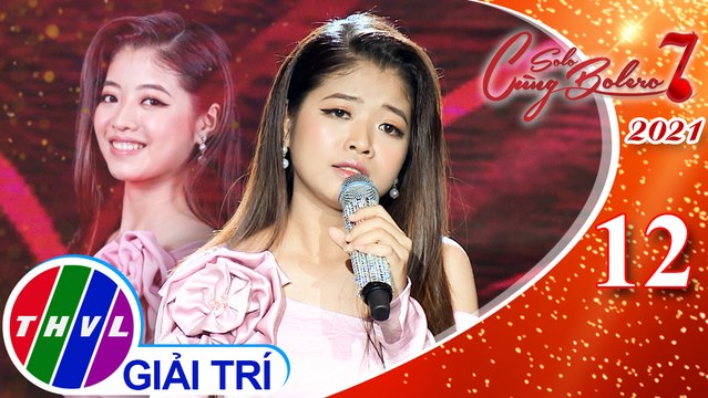 Solo cùng Bolero Mùa 7 - Tập 12: Gõ cửa trái tim - Võ Thúy Hằng
