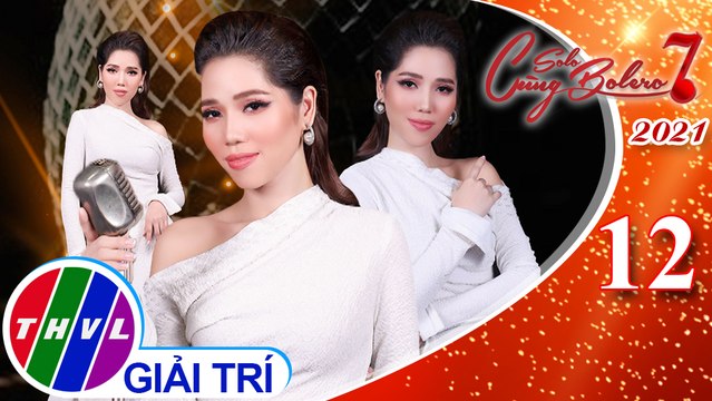 Solo cùng Bolero Mùa 7 - Tập 12: Cánh buồm chuyển bến - Lan Vy