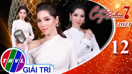 Solo cùng Bolero Mùa 7 - Tập 12: Cánh buồm chuyển bến - Lan Vy