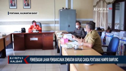 Setelah Proses Panjang, Pembebasan Lahan Jembatan Kapuas Ganda Hampir Rampung