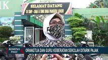 Orangtua dan Guru Keberatan Sekolah Ditarik Pajak