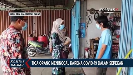 Kasus Melonjak, 3 Orang di Kubu Raya Meninggal dalam Sepekan